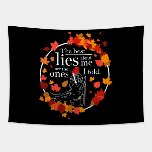 The best lies about me Tapestry