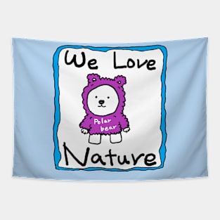 We love nature, polar bear Tapestry