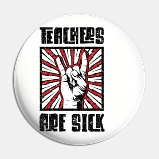 Teachers Are Sick - Red - Barn Shirt USA Pin