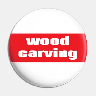 Wood Carving Pin