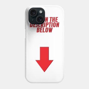 Link in the Description Bellow Phone Case