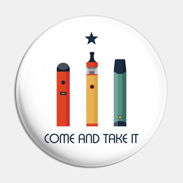 Come And Take It Pin by Aratack Kinder