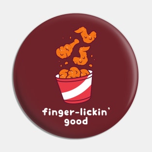 Finger-Lickin' Good Fried Chicken Pin