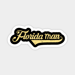 Florida Man Funny Internet Meme Magnet