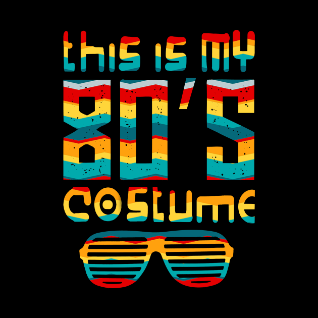 'This Is My 80s Costume Neon' Cool Eighties Vintage Gift by ourwackyhome