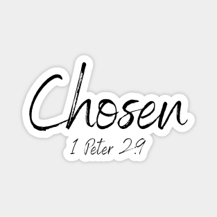 Chosen 1 Peter 2:9 Magnet