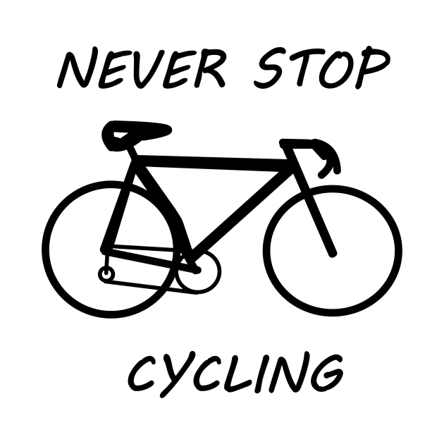 Never stop cycling by Hot-Mess-Zone