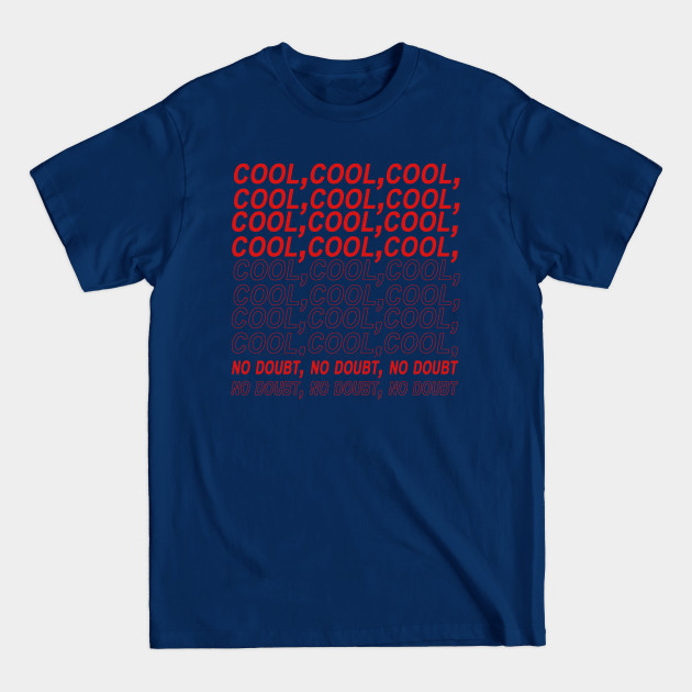 Disover Cool, cool, cool- Design 2 - Brookyln 99 - T-Shirt