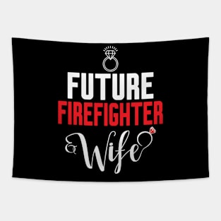 Future Firefighter Wife Tapestry