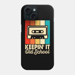 Keepin' It Old School T shirt For Women Phone Case