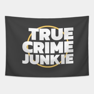 True Crime Junkie Tapestry