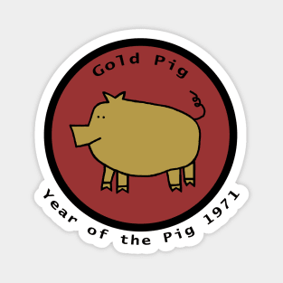 1971 Year of the Gold Pig Magnet