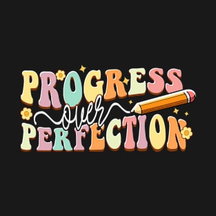 Progress over Perfection Motivational back to School Teacher T-Shirt