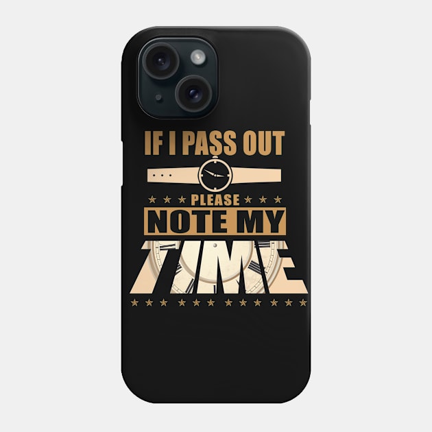 If I Pass Out Please Note My Time Shirt Funny Rowing Gym Tee Phone Case by blimbercornbread