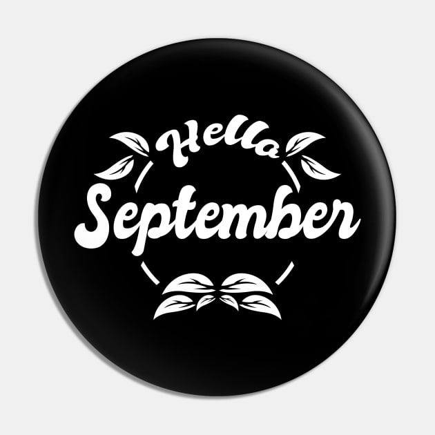 Hello September Pin by SanTees