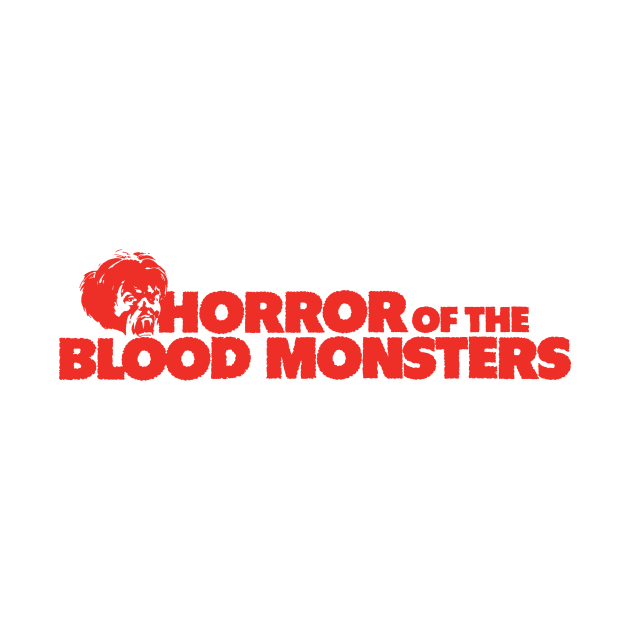 Horror of the Blood Monsters by The Video Basement