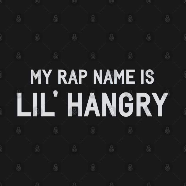 Rap Name is Lil Hangry by Venus Complete