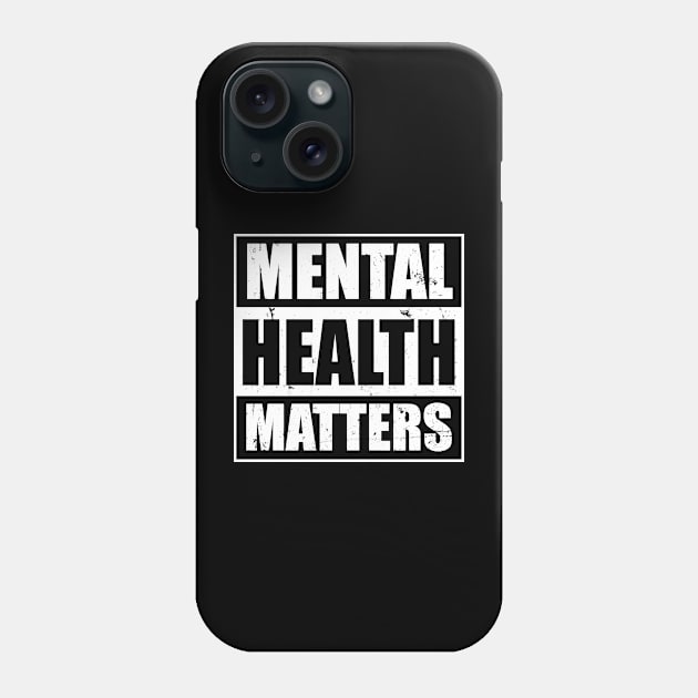 Mental Health Matters Phone Case by waynemoxxi