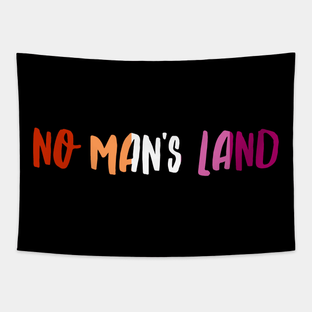No Man's Land Tapestry by For Lesbians, By Lesbians