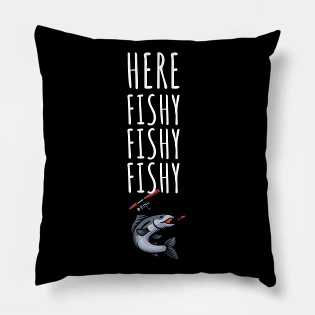 Here fishy fishy fishy Pillow by maxcode