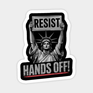 Resist Resistance Statue of Liberty Hands Off Protest Magnet
