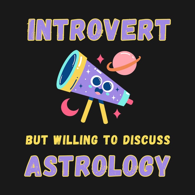 Introvert but willing to discuss astrology by Fun Planet