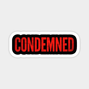 Condemned Series Title Magnet