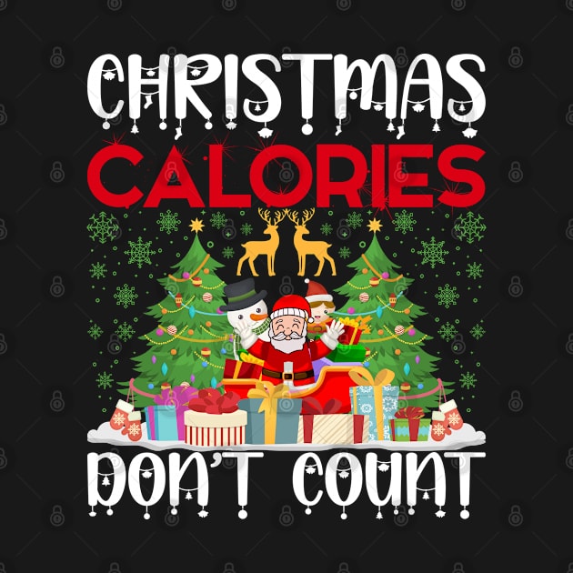 Christmas Calories Don't Count T-Shirt by Rezaul