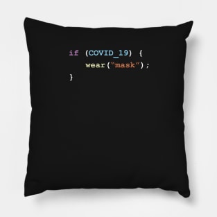 Wear A Mask If There's COVID-19 Programming Coding Color Pillow