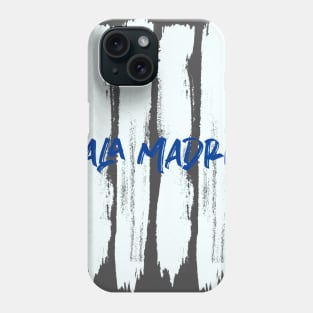 Hala Madrid - Real Madrid Phone Case