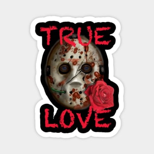 MY TRUE LOVE IS HORROR! Magnet