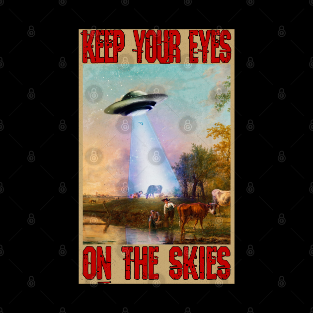 Keep your eyes on the skies I Believe I Believe Alien Pillow