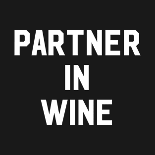 Partner In Wine T-Shirt