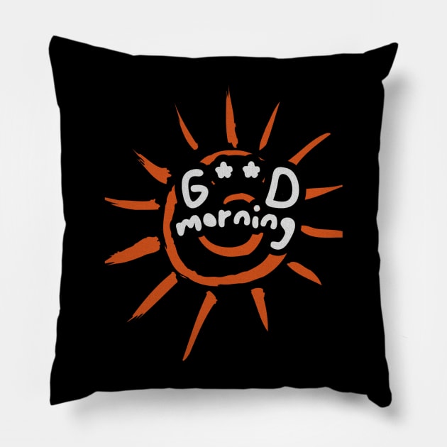 Good morning, white handwritten letters, greeting the day, against the background of an orange sun Pillow by PopArtyParty