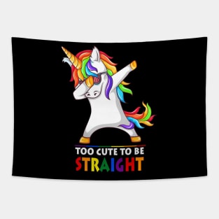 Too Cute To Be Straight Unicorn Dabbing LGBT Pride Tapestry