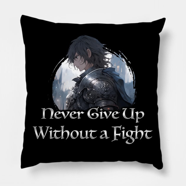 Warrior Knight Motivation Quotes - Anime Shirt Pillow by KAIGAME Art