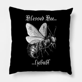 Blessed Bee... lzebub! - white letter version Pillow