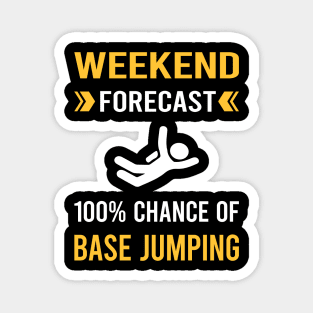 Weekend Forecast Base Jumping Jump Jumper Magnet