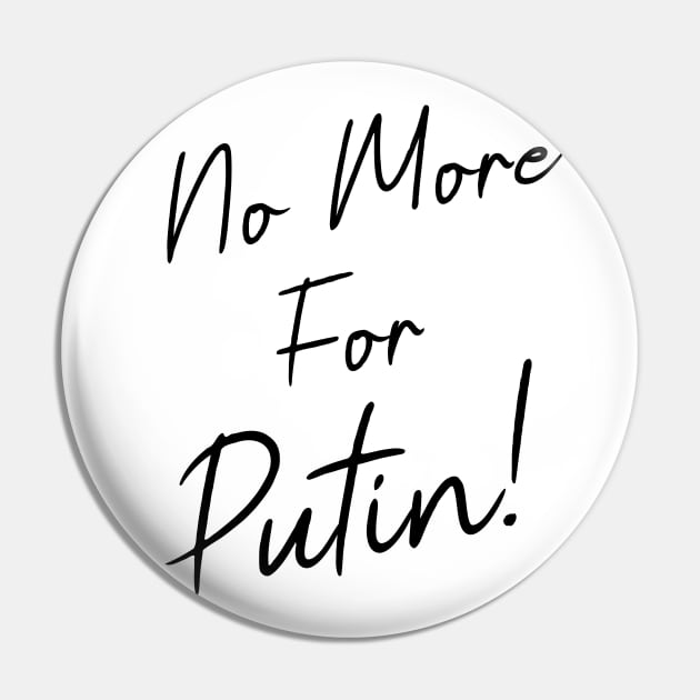 No more for Putin Pin by FlyingWhale369