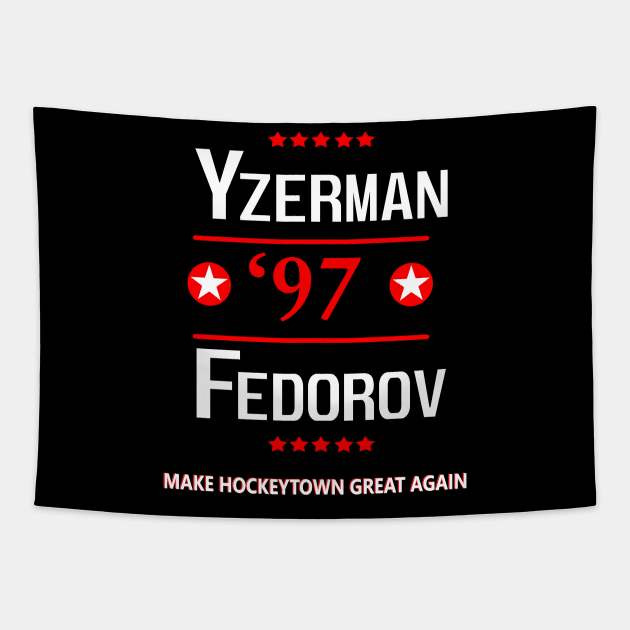 Make Hockeytown Great Again - Yzerman Fedorov Detroit 1997 Stanley Cup Tapestry by turfstarfootball