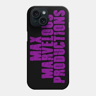 Max Marvelous Productions Phone Case