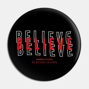 WE BELIEVE IN JESUS Pin