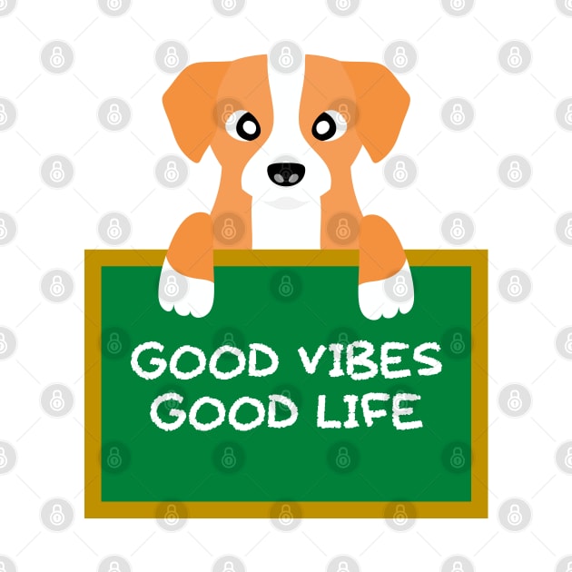 Advice Dog - Good Vibes Good Life by inotyler