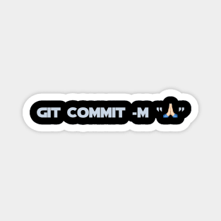 Developer Git Commit Pray Magnet