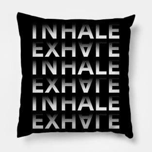 Inhale Exhale Inspirational Pillow