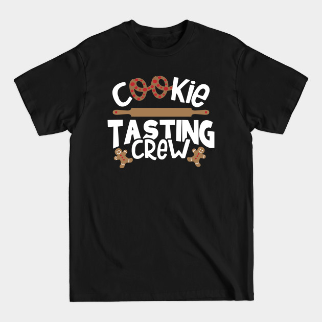 Discover Cookie tasting crew - Cookie Tasting Crew - T-Shirt