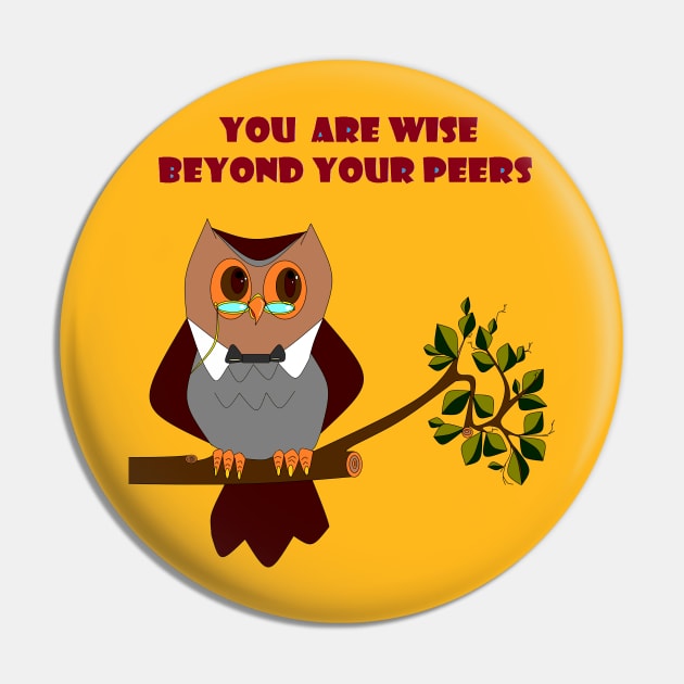 You are Wise Owl Pin by YudyisJudy