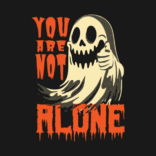 Ghost - You are not alone T-Shirt