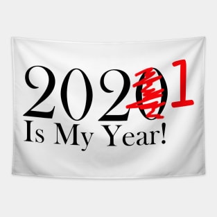 Funny 2020 Is My Year With Scribble and 1 For 2021 Tapestry