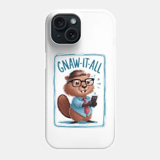 Gnaw it all- Nerd Beaver Funny Phone Case